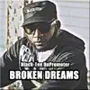 Black-Tee DaPromoter - Broken Dreams - Single